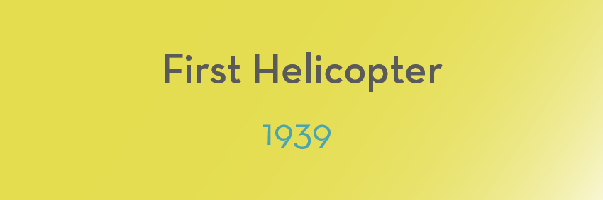 Yellow gradient background with the text "First Helicopter" in dark gray and "1939" in light blue below it, capturing a historic moment in aviation.