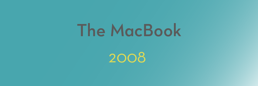 A gradient blue background with the text "The MacBook" in gray and "2008" in yellow, capturing iconic moments with its sleek aluminium design.